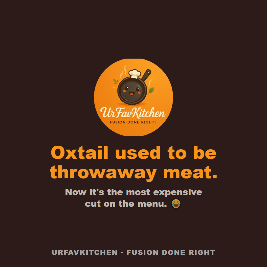 Oxtail — UrFavKitchen's flagship dish