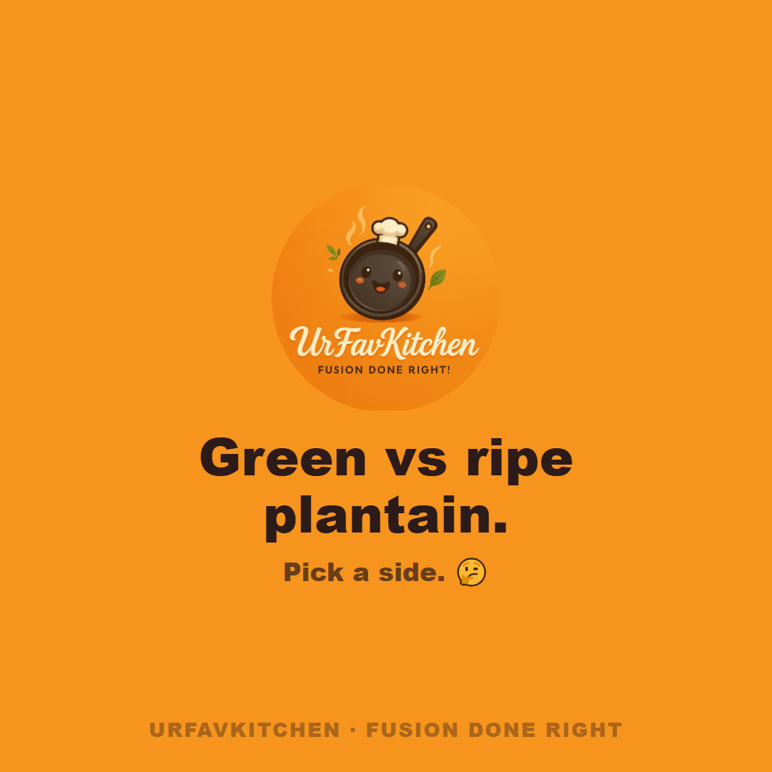 Green vs ripe plantain